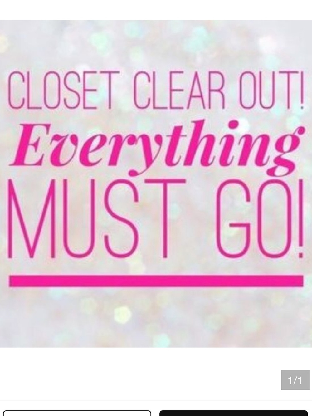 HUGE CLOSET CLEAR OUT! EVERYTHING MUST GO!